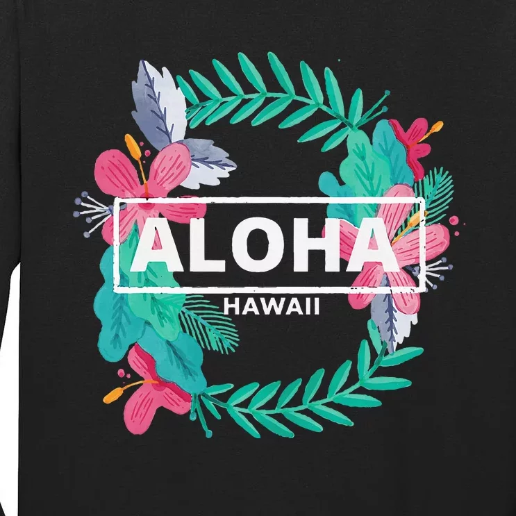 Aloha Hawaii Hibiscus Flowers Tall Long Sleeve T-Shirt