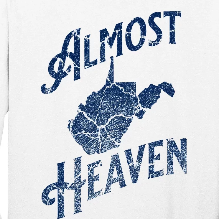 Almost Heaven Home West Virginia Map 304 Wv Long Sleeve Shirt