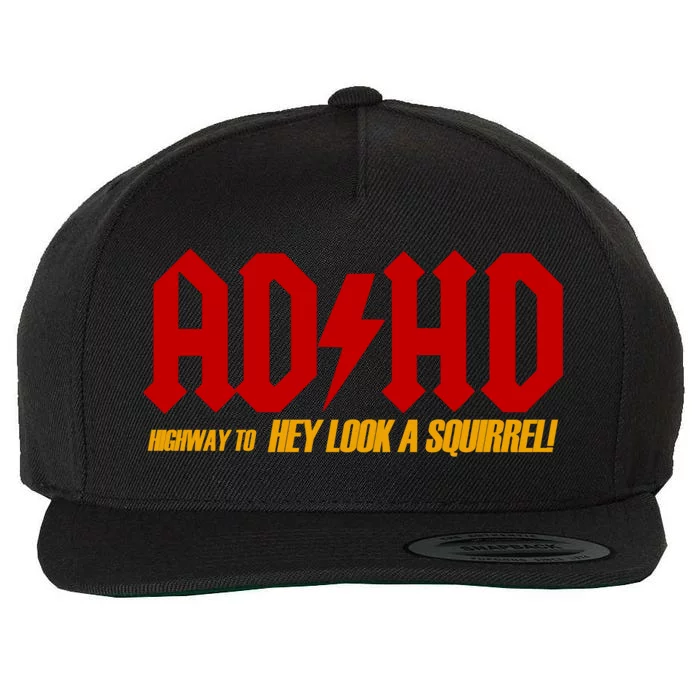 Ad Hd Highway To Hey Look A Squirrel! Wool Snapback Cap