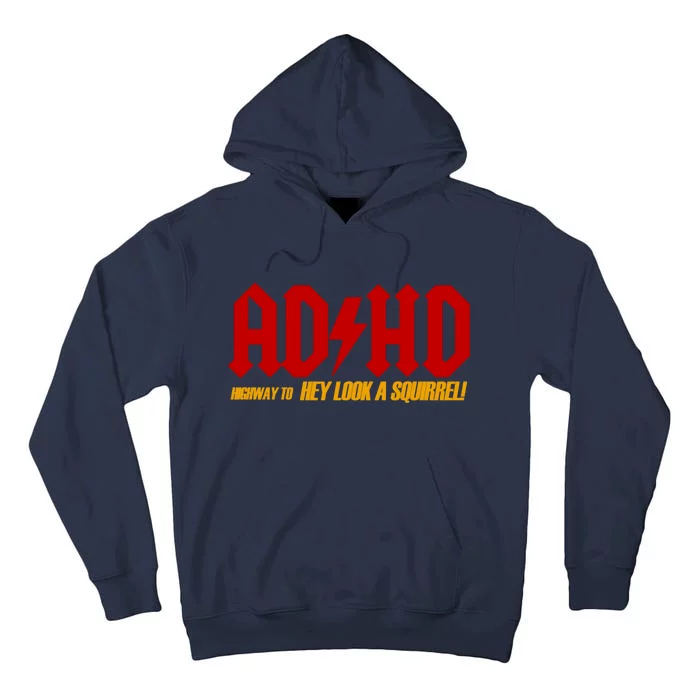 Ad Hd Highway To Hey Look A Squirrel! Tall Hoodie