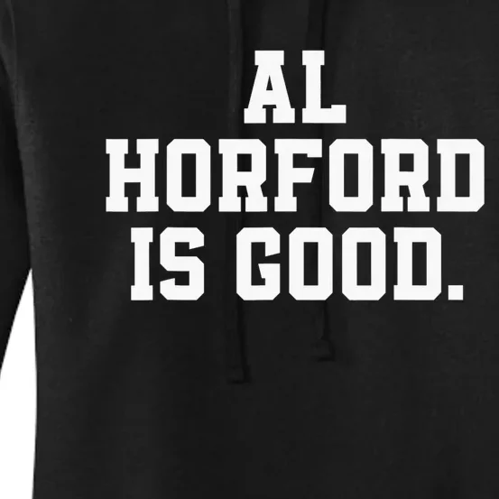 Al Horford Is Good Women's Pullover Hoodie