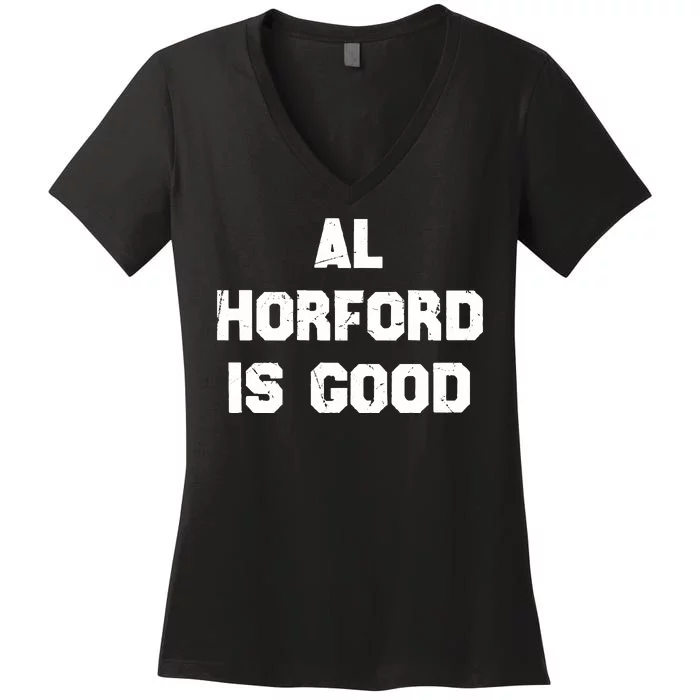 AL Horford Is Good Women's V-Neck T-Shirt