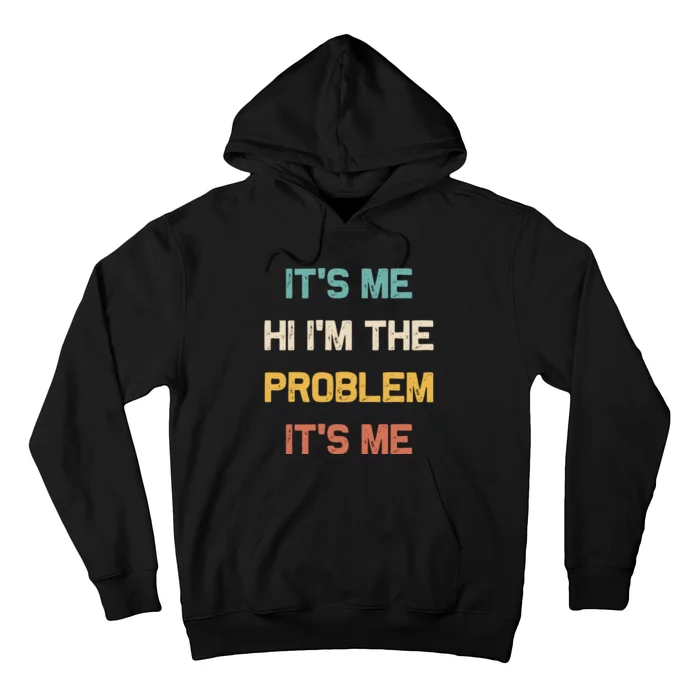 Anti Hero Its Me Hi Im The Problem Its Me Retro Vintage Hoodie