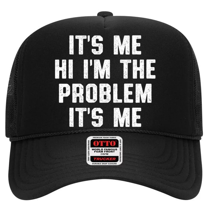 Anti Hero Its Me Hi Im The Problem Its Me High Crown Mesh Trucker Hat