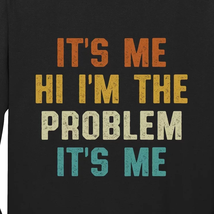 Anti Hero Its Me Hi Im The Problem Its Me Long Sleeve Shirt