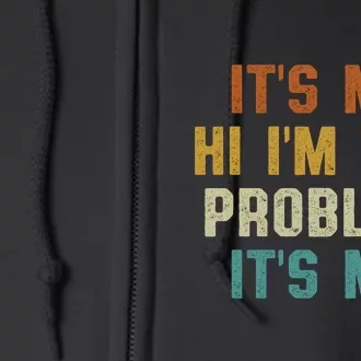 Anti Hero Its Me Hi Im The Problem Its Me Full Zip Hoodie