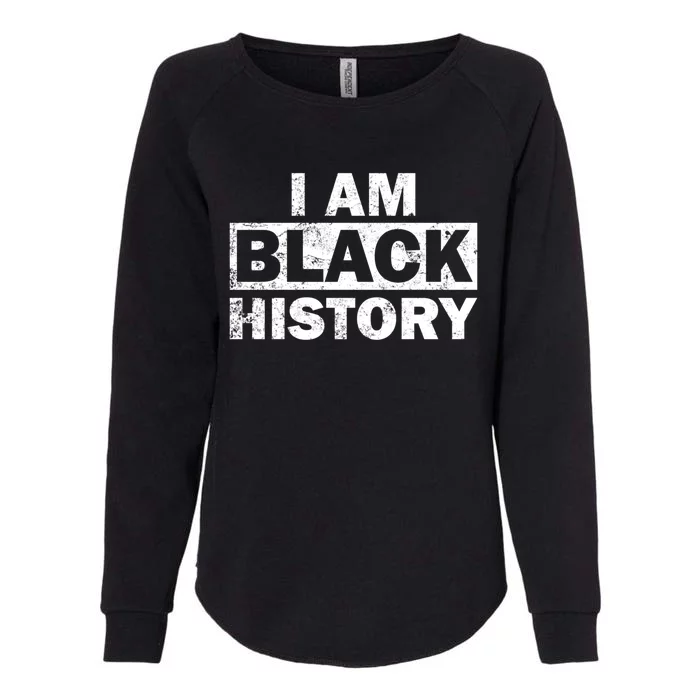 African Heros I Am Black History S Right Meaningful Gift Womens California Wash Sweatshirt