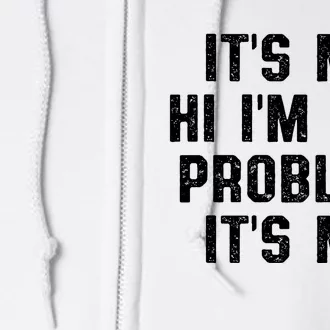 Anti Hero Its Me Hi Im The Problem Its Me Full Zip Hoodie