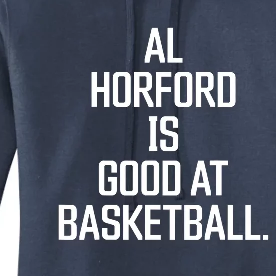 Al Horford Is Good At Basketball Women's Pullover Hoodie