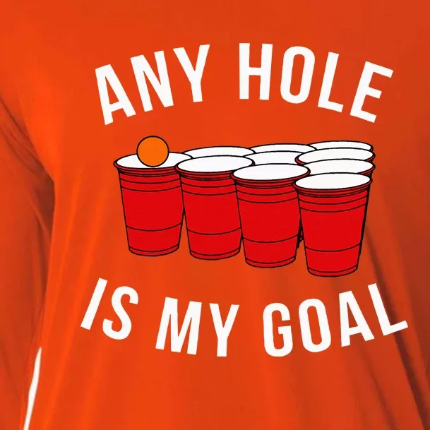 Any Hole Is My Goal Beer Pong Party College Studen Cooling Performance Long Sleeve Crew