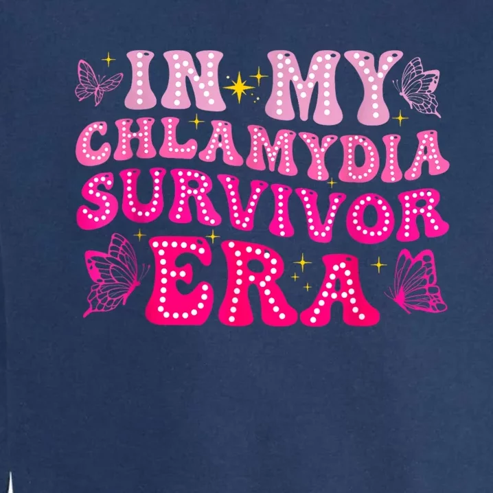 Adult Humor In My Chlamydia Survivor Era Funny Inappropriate Garment-Dyed Sweatshirt