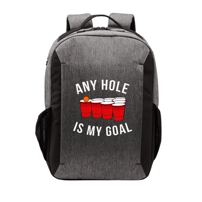 Any Hole Is My Goal Beer Pong Party College Student Vector Backpack