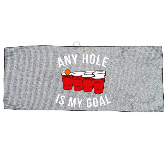 Any Hole Is My Goal Beer Pong Party College Student Large Microfiber Waffle Golf Towel