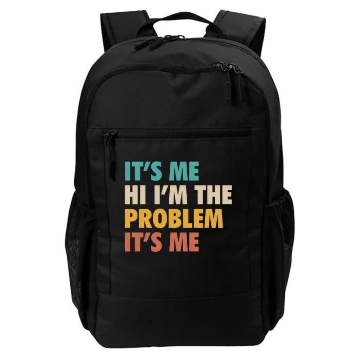 Anti Hero It's Me Hi I'm The Problem It's Me Retro Vintage Daily Commute Backpack