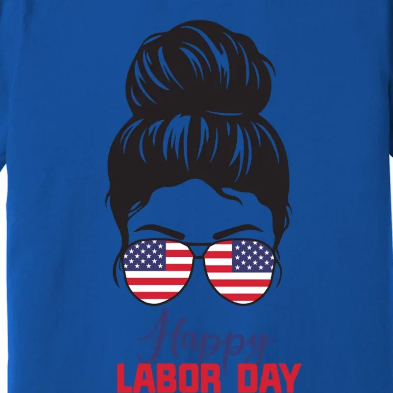 American Happy Labor Day Messy Bun Hair Gift Premium T-Shirt