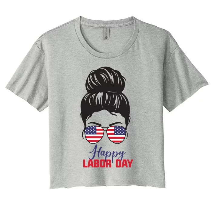 American Happy Labor Day Messy Bun Hair Gift Women's Crop Top Tee