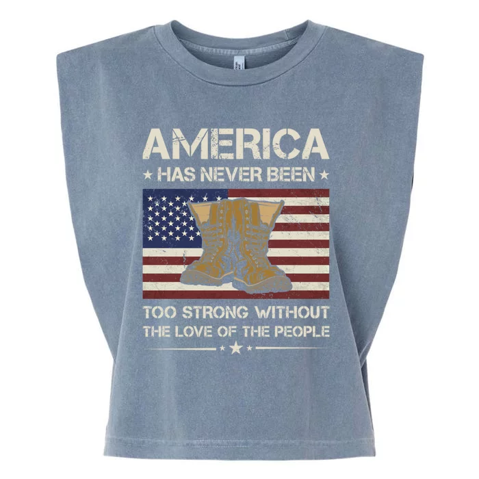 America Has Never Been Too Strong Army Veteran Gift Garment-Dyed Women's Muscle Tee