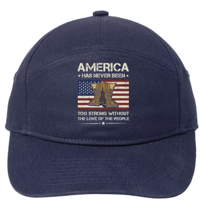 America Has Never Been Too Strong Army Veteran Gift 7-Panel Snapback Hat