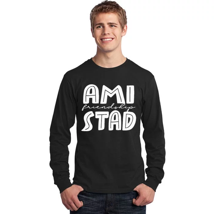 Amistad House Of Friendship Rca Friendly School Spirit Tall Long Sleeve T-Shirt