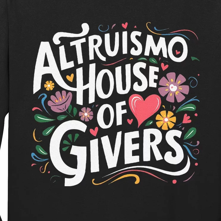 Altruismo House Of Givers Rca Givers School Spirit Gift Long Sleeve Shirt