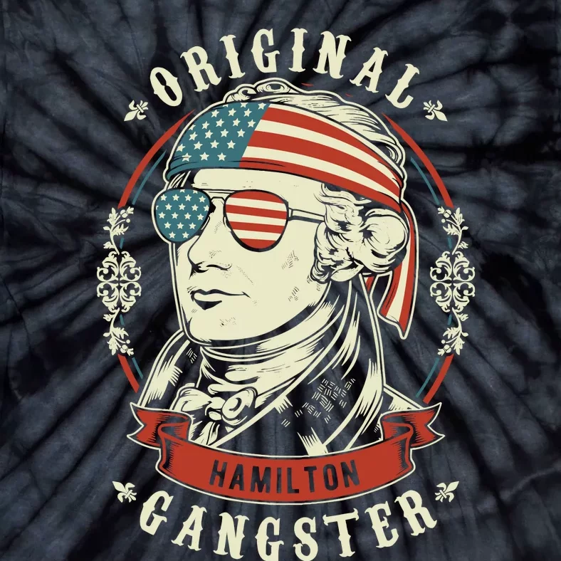 Alexander Hamilton Original Gangster 4th Of July Tie-Dye T-Shirt