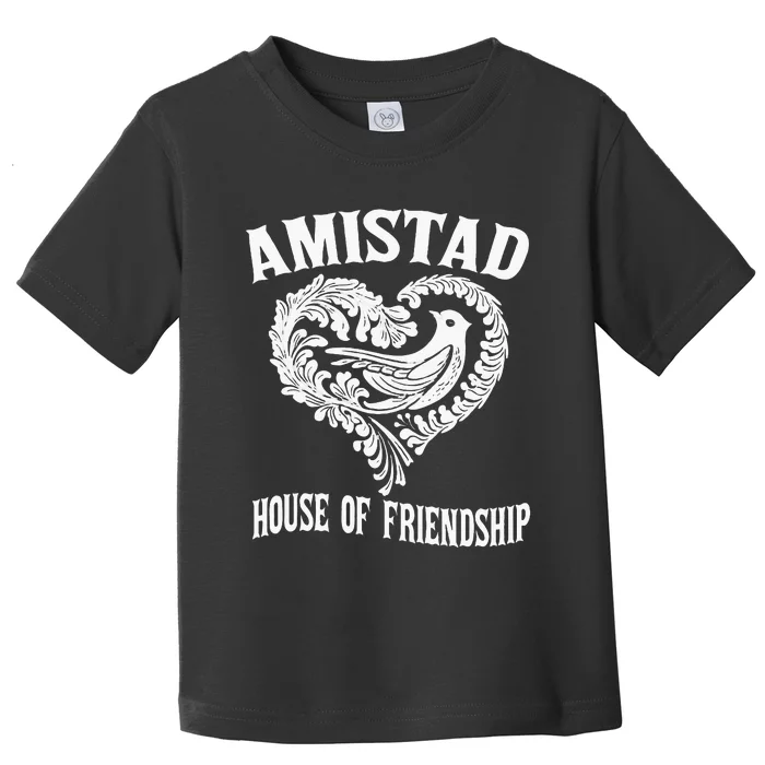 Amistad House Of Friendship Rca Friendly School Spirit Toddler T-Shirt