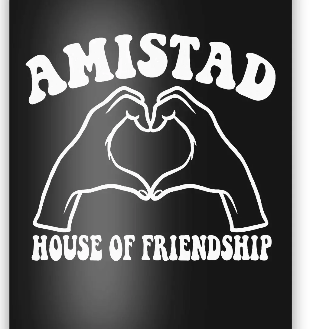 Amistad House Of Friendship Rca Friendly School Spirit Poster