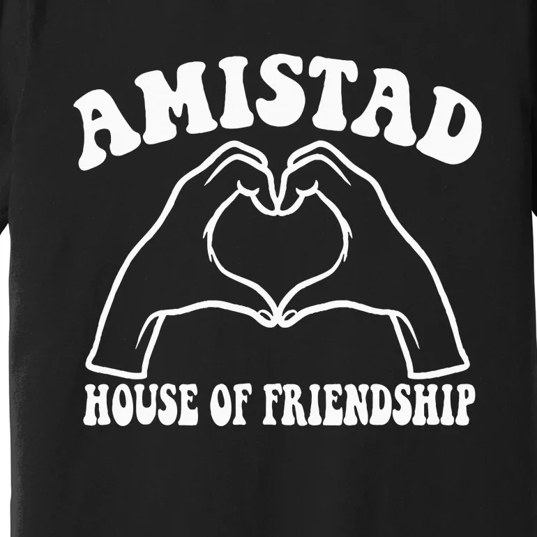 Amistad House Of Friendship Rca Friendly School Spirit Premium T-Shirt