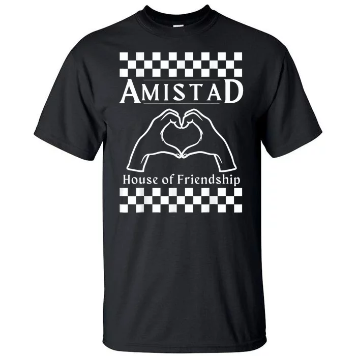 Amistad House Of Friendship Red Retro Groovy Social Amistad Tall T-Shirt