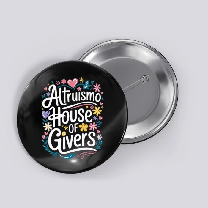 Altruismo House Of Givers School Spirit Button