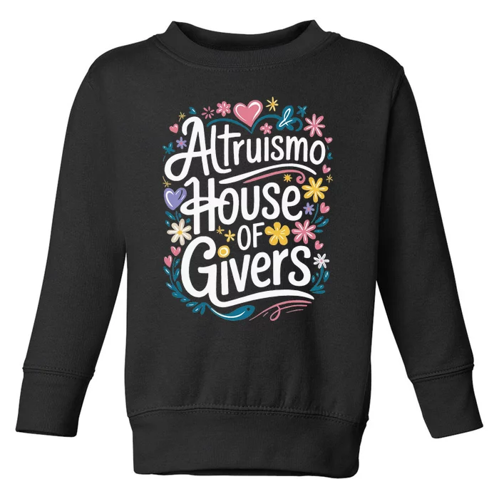 Altruismo House Of Givers School Spirit Toddler Sweatshirt