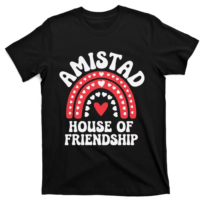 Amistad House Of Friendship Boho Heart Rainbow Gift T-Shirt