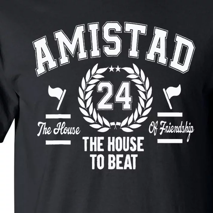 Amistad House Of Friendship House Friendship School Spirit Tall T-Shirt