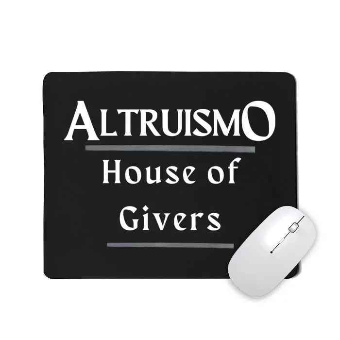 Altruismo House Of Givers Rca Givers School Spirit Mousepad