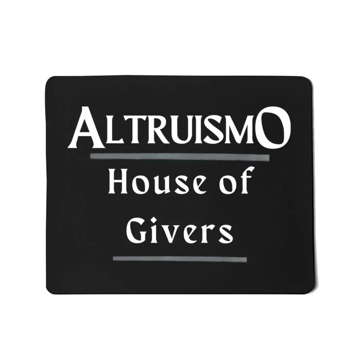 Altruismo House Of Givers Rca Givers School Spirit Mousepad