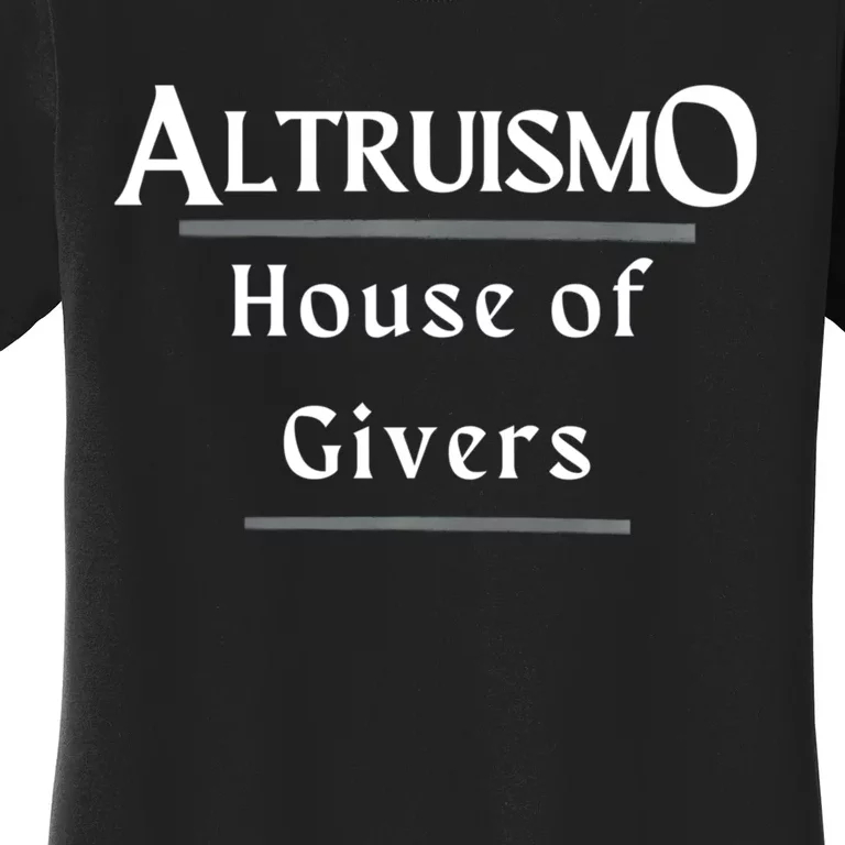 Altruismo House Of Givers Rca Givers School Spirit Women's T-Shirt