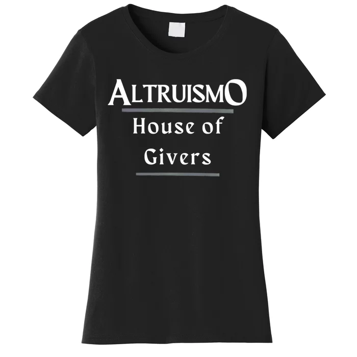 Altruismo House Of Givers Rca Givers School Spirit Women's T-Shirt