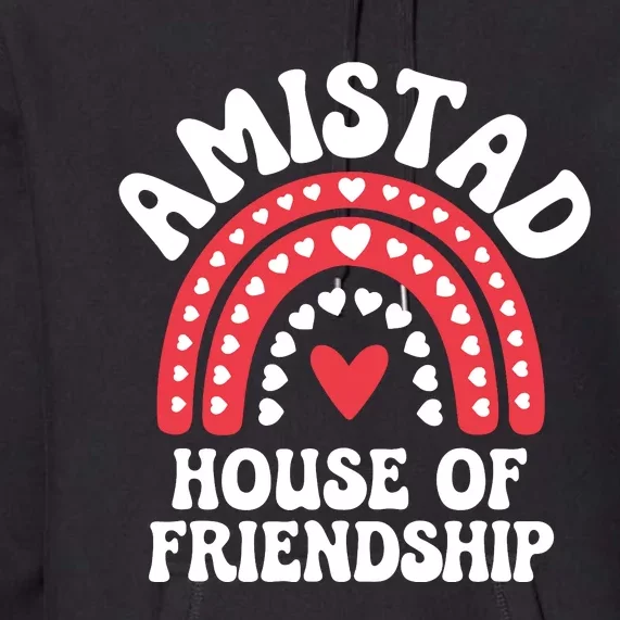 Amistad House Of Friendship Boho Heart Rainbow Premium Hoodie