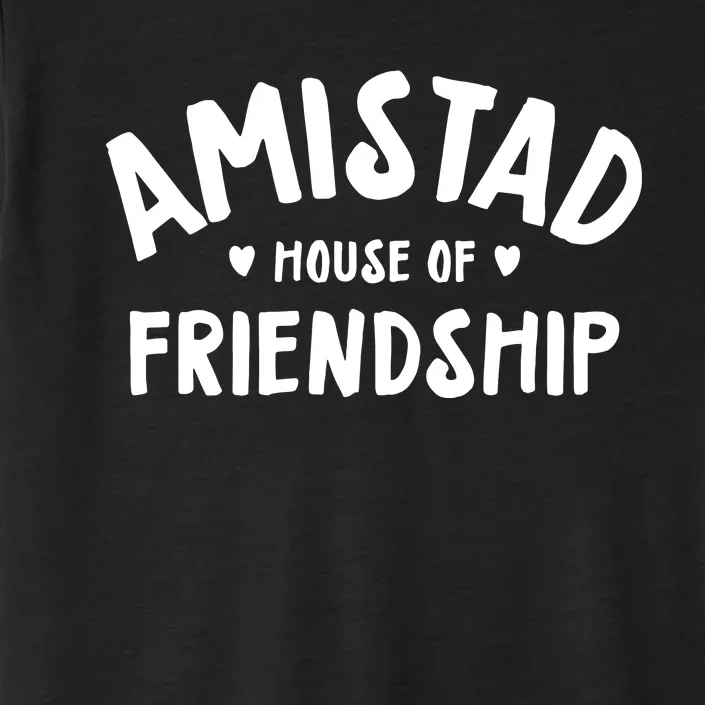 Amistad House Of Friendship ChromaSoft Performance T-Shirt