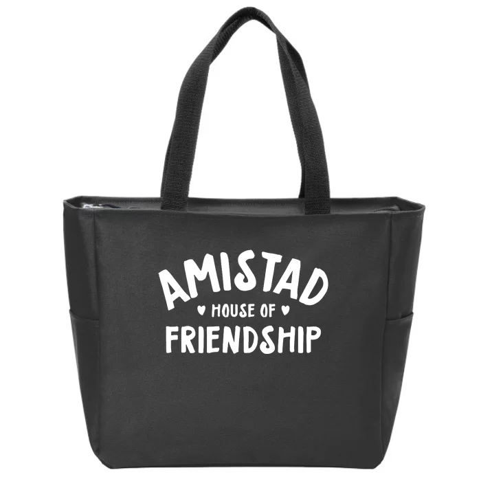 Amistad House Of Friendship Zip Tote Bag