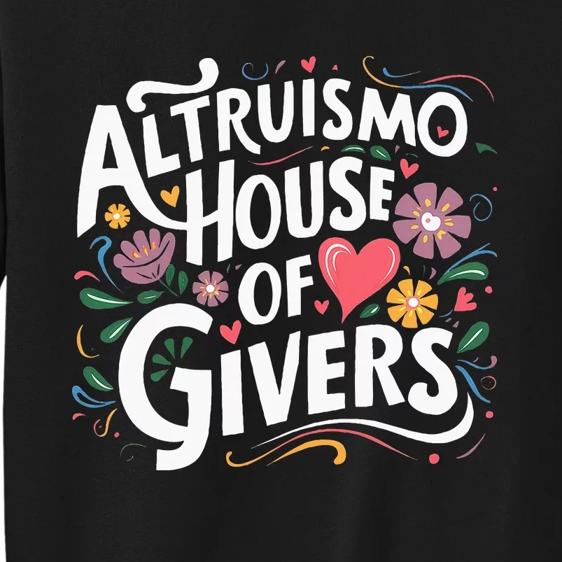 Altruismo House Of Givers Rca Givers School Spirit Tall Sweatshirt