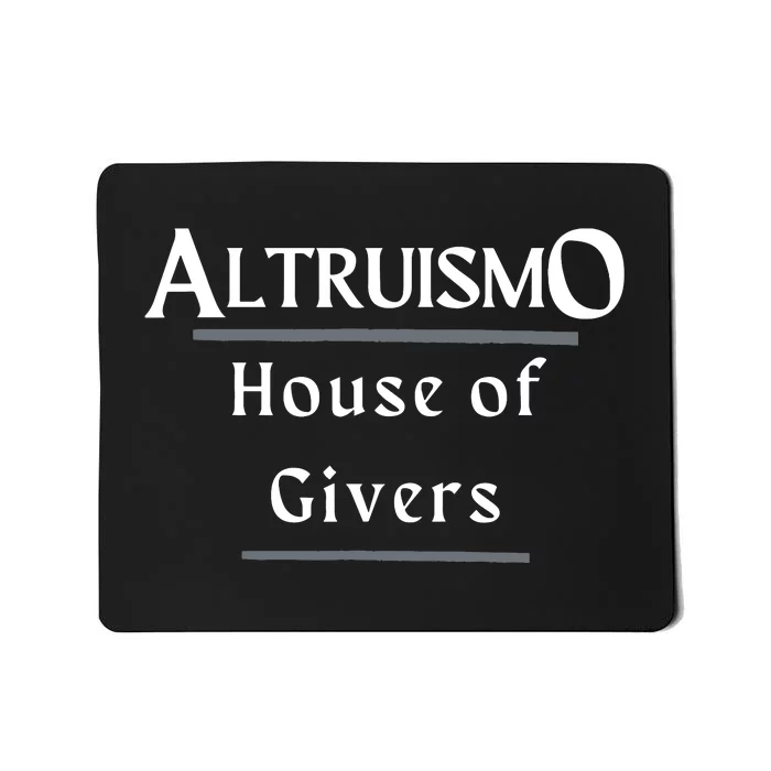 Altruismo House Of Givers Rca Givers School Spirit Black Mousepad