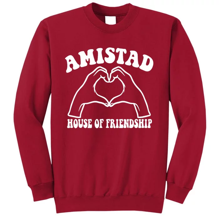 Amistad House Of Friendship Rca Friendly School Spirit Tall Sweatshirt