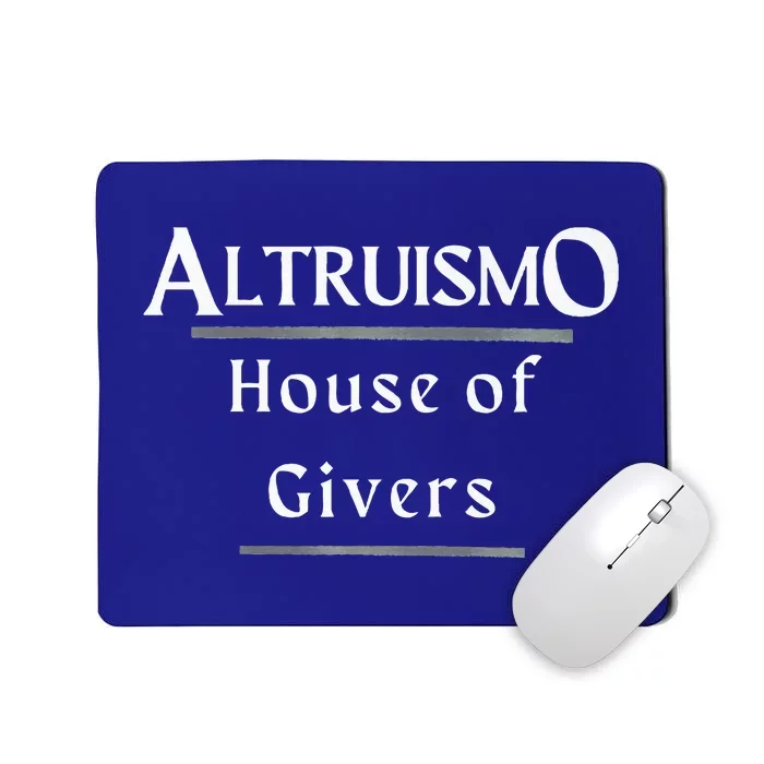 Altruismo House Of Givers Rca Givers School Spirit Mousepad