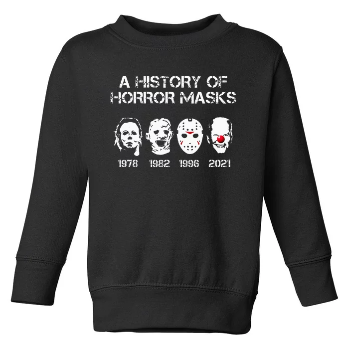 A History Of Horror Masks Halloween Funny Costume Anti Biden Toddler Sweatshirt