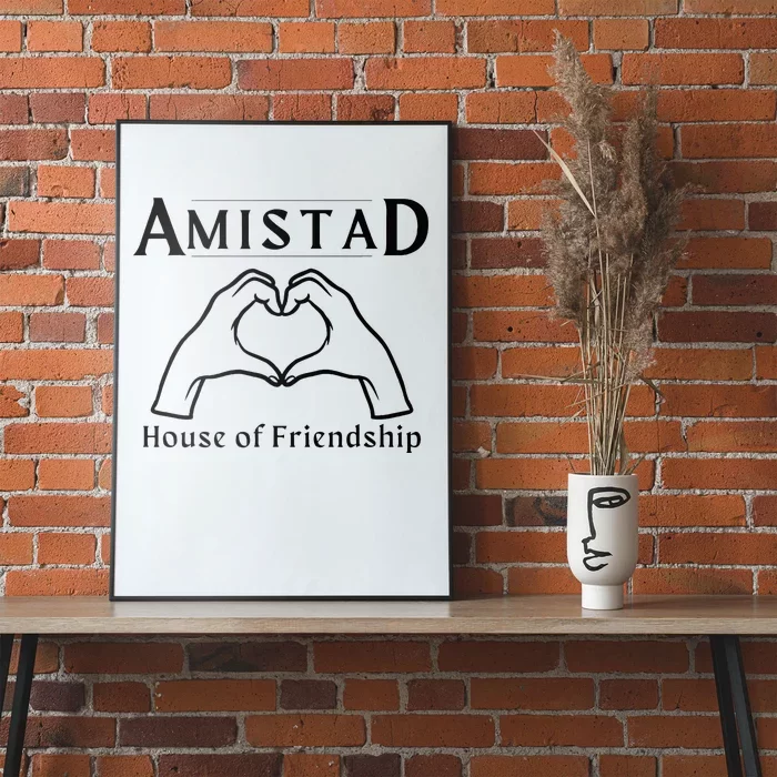 Amistad House Of Friendship Rca Friendly School Spirit Poster