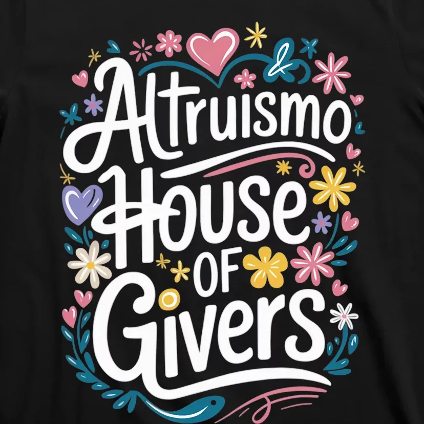 Altruismo House Of Givers School Spirit T-Shirt