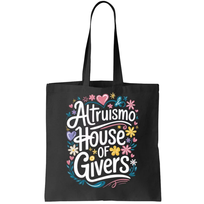 Altruismo House Of Givers School Spirit Tote Bag