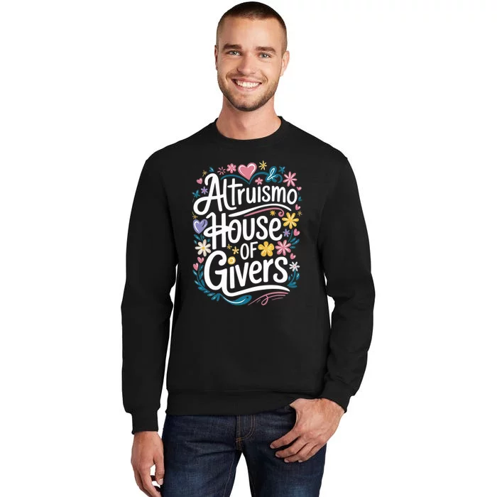 Altruismo House Of Givers School Spirit Tall Sweatshirt