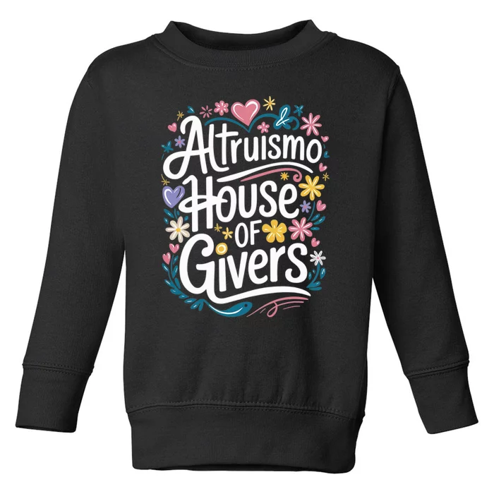 Altruismo House Of Givers School Spirit Toddler Sweatshirt